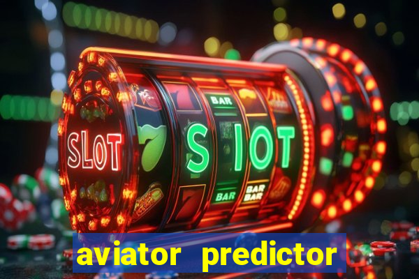 aviator predictor premium apk download